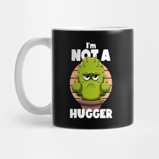 I'm not a hugger Mug